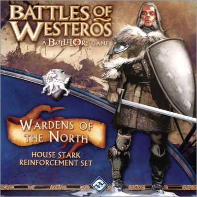 <i>Battles of Westeros - Wardens of the North House Stark</i> Reinforcement Set, <br />Fantasy Flight Games 2010,