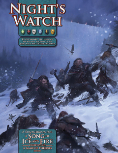 A Song of Ice and Fire Roleplaying: Night’s Watch