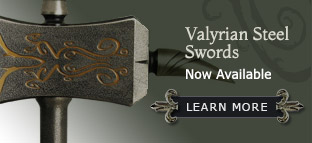 Valyrian Steel Swords Now Available