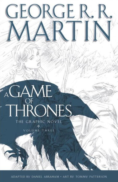 A Game of Thrones, The Graphic Novel (Volume Three)